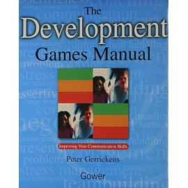 The Development Games Manual: Improving Your Communication Skills (HB)
