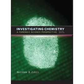 Investigating Chemistry A Fornesic Science Perspective (HB)