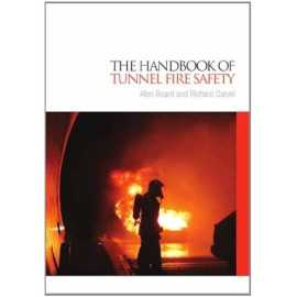 The Handbook Of Tunnel Fire Safety (HB)