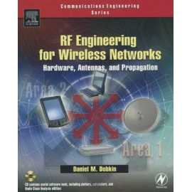 Rf Engineering For Wireless Networks Hardware Antennas And Propagation (PB)