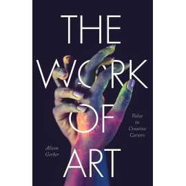The Work Of Art Value In Creative Careers (HB)