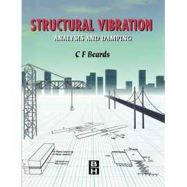 Structural Vibration Analysis: Modelling,Analysis And Damping Of Vibrating St (HB)