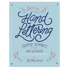 Hand Lettering Creative Alphabets For Any Occasion How To Get Started (PB)