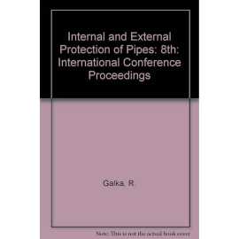 Internal And External Protection Of Pipes Proceedings Of The 8Th International Conference (HB)