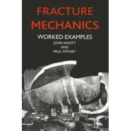 Fracture Mechanics Worked Examples (PB)