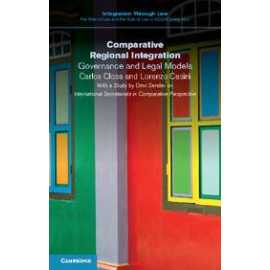 Comparative Regional Integration Governance And Legal Models (PB)