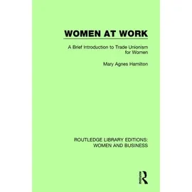 Women At Work A Brief Introduction To Trade Unionism For Women (HB)