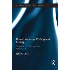 Homeownership Renting And Society Historical And Comparative Perspectives (HB)