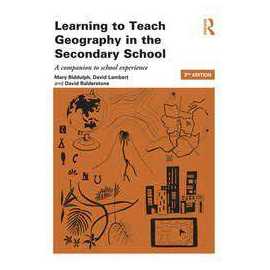 Learning To Teach Geography In The Secondary School 3/E (PB)