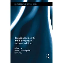 Boundaries Identity And Belonging In Modern Judaism (HB)