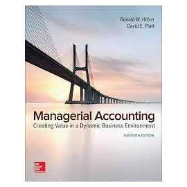 Managerial Accounting Creating Value In A Dynamic Business Environment 11/E (HB)