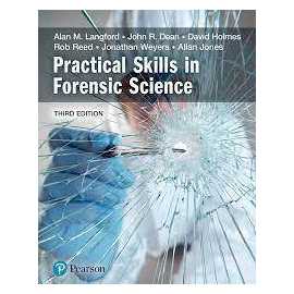 Practical Skills In Forensic Science 3/E (PB)