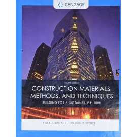 Construction Materials Methods And Techniques Building For A Sustainable Future 4/E (HB)