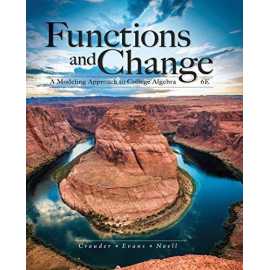 Functions And Change A Modeling Approach To College Algebra 6/E (HB)