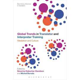 Global Trends In Translator And Interpreter Training Mediation And Culture (HB)
