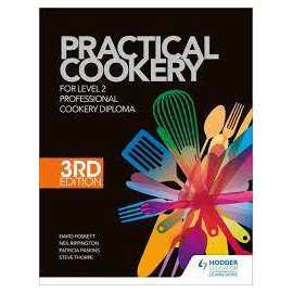Practical Cookery For Level 2 Professional Cookery Diploma 3/E (HB)