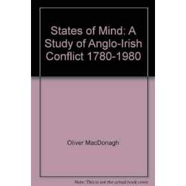 States Of Mind: A Study Of Anglo-Irish Conflict 1780-1980 (PB)