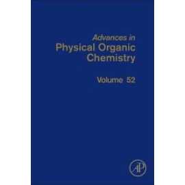 Advances In Physical Organic Chemistry Vol 52 (HB)