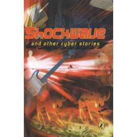 Shockwaue: And Other Cyber Stories (PB)