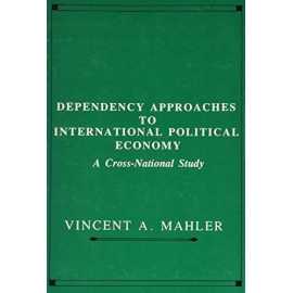 Dependency Approaches To International Economy