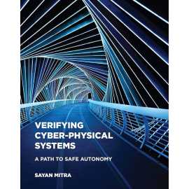 Verifying Cyber Physical Systems A Path To Safe Autonomy (HB)
