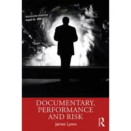 Documentary Performance And Risk (PB)