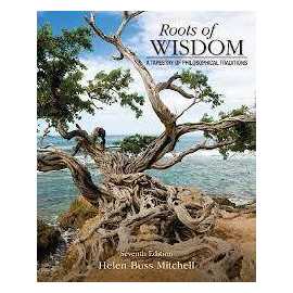 Roots Of Wisdom A Tapestry Of Philosphical Traditions 7/E (PB)