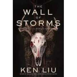 The Wall Of Storms Liu Is Building A Dynasty (PB)