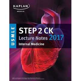 Kaplan Medical Step 2 Ck Lecture Notes: Internal Medicine (PB)