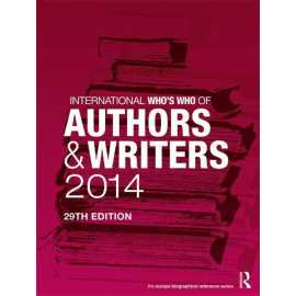 International Who's Who Of Authors & Writers 2014 29/E (HB)