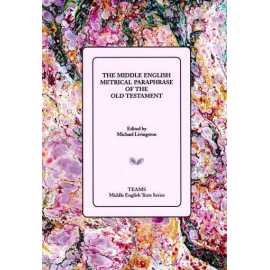 The Middle English Metrical Paraphrase Of The Old Testament (PB)