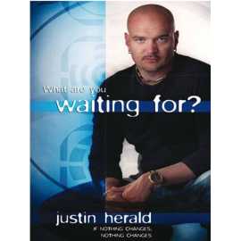 What Are You Waiting For Justin Herald (PB)