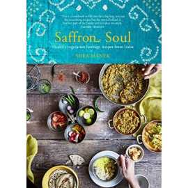 Saffron Soul Healthy Vegetarian Heritage Recipes From India (HB)