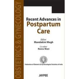 Recent Advances In Postpartum Care (PB)