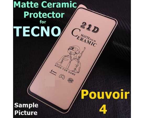 Tecno Pouvir 4 9D/11D/21D Ceramic Matte Protector - 1 Piece