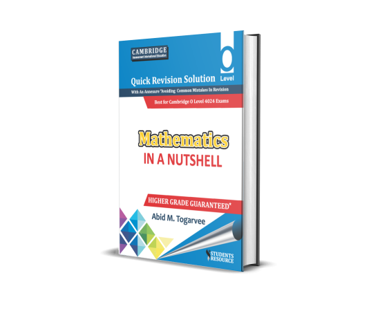 O Level Mathematics Notes 4024 In A Nutshell By Abid Mahmood Togarvi
