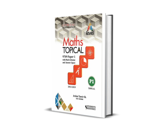 A Level Mathematics 9709 Topical Paper 1 2013-2019 Full Answer Space Arslan Tanveer Sh.