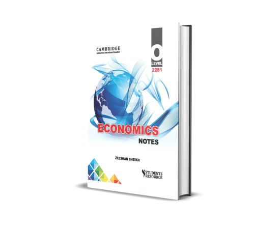 O Level Economics 2281 Complete Notes For 2022-2024 Exams By Zeeshan Sheikh