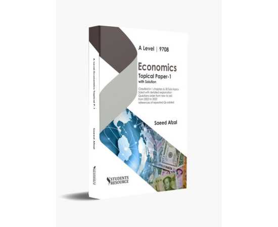 A Level Economics 9708 Paper 1 Topical With Explanation2002-2022 Syllabus 2023-2025 Saeed Afzal
