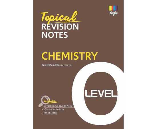 Topical Revision Notes For O Level Chemistry By Samantha L. Ellis