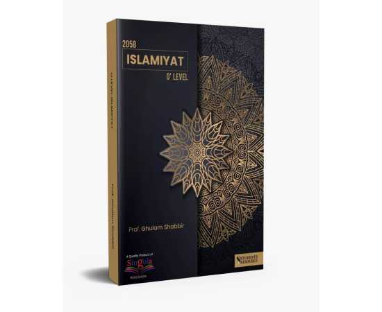O Level Islamiyat 2058 Text Book 2Nd Edition By Prof. Ghulam Shabbir
