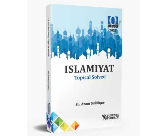 O Level Islamiyat 2058 & 0493 Topical Solved
