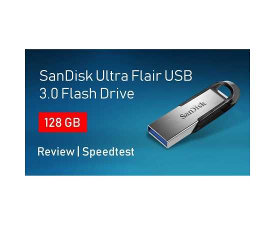 SanDisk 128GB Ultra Flair USB 3.0 Flash Drive