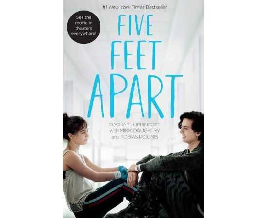 Five Feet Apart - Complete Novel By Rachael Lippincott/Mikki Daughtry/Tobias Iaconis