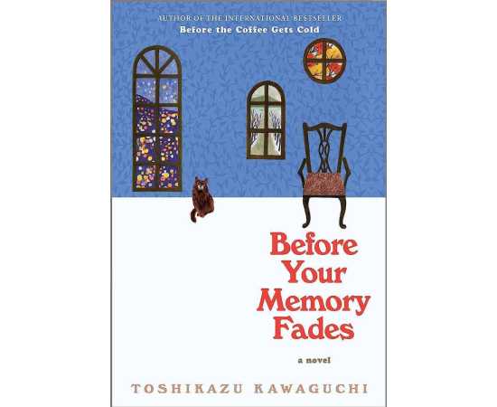 Before Your Memory Fades- Complete Novel By Toshikazu Kawaguchi