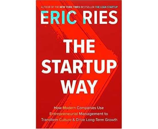 The Startup Way - Complete Book By Eric Ries