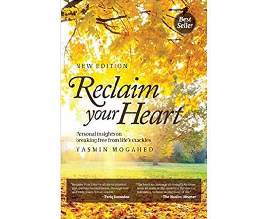 Reclaim Your Heart Book by Yasmin Mogahed