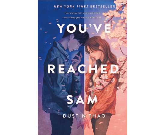 You've Reached Sam- Novel by Dustin Thao