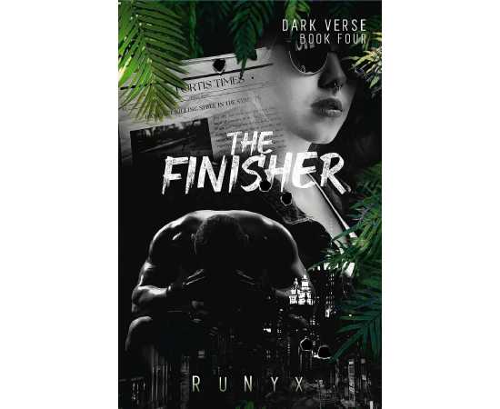 The Finisher - A Dark Marriage of Convenience Romance - Novel by RuNyx