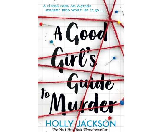 A Good Girls Guide to Murder - Novel By Holly Jackson